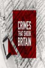 Watch Crimes That Shook Britain 123MoviesFree