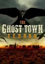 Watch The Ghost Town Terror 123MoviesFree