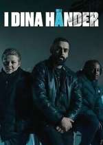 Watch I dina händer 123MoviesFree
