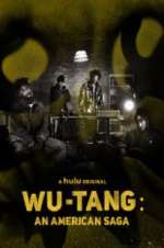 Watch Wu-Tang: An American Saga 123MoviesFree