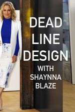 Watch Deadline Design with Shaynna Blaze 123MoviesFree