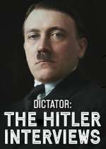 Watch Dictator: The Hitler Interviews 123MoviesFree