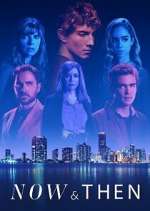 Watch Now & Then 123MoviesFree