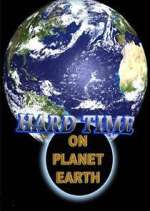 Watch Hard Time on Planet Earth 123MoviesFree
