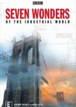 Watch Seven Wonders of the Industrial World 123MoviesFree