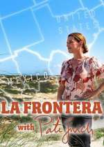 Watch La Frontera with Pati Jinich 123MoviesFree
