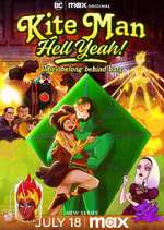 Watch Kite Man: Hell Yeah! 123MoviesFree