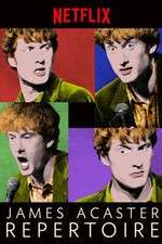 Watch James Acaster: Repertoire 123MoviesFree