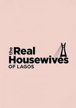 Watch The Real Housewives of Lagos 123MoviesFree
