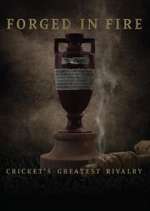 Watch Forged in Fire: Cricket's Greatest Rivalry 123MoviesFree
