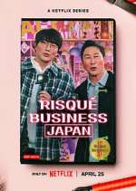 Watch Risqué Business: Japan 123MoviesFree