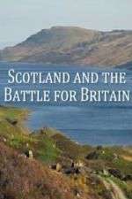 Watch Scotland And The Battle For Britain 123MoviesFree