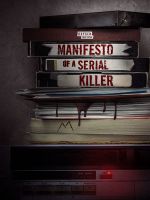 Watch Manifesto of a Serial Killer 123MoviesFree