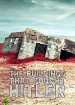 Watch The Buildings That Fought Hitler 123MoviesFree