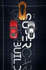 Watch Supercar Superbuild 123MoviesFree