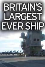 Watch Britain's Biggest Warship 123MoviesFree