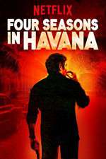 Watch Four Seasons in Havana 123MoviesFree