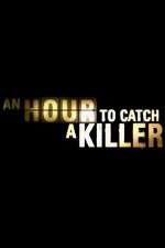 Watch An Hour to Catch a Killer with Trevor McDonald 123MoviesFree