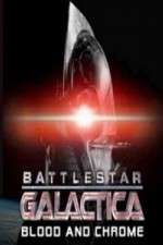 Watch Battlestar Galactica Blood and Chrome 123MoviesFree
