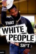 Watch That White People Shit 123MoviesFree
