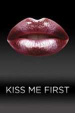 Watch Kiss Me First 123MoviesFree