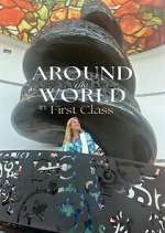 Watch Around the World in First Class 123MoviesFree