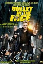 Watch Bullet in the Face 123MoviesFree