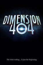 Watch Dimension 404 123MoviesFree
