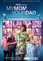 Watch My Mom, Your Dad 123MoviesFree