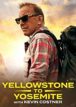 Watch Yellowstone to Yosemite with Kevin Costner 123MoviesFree